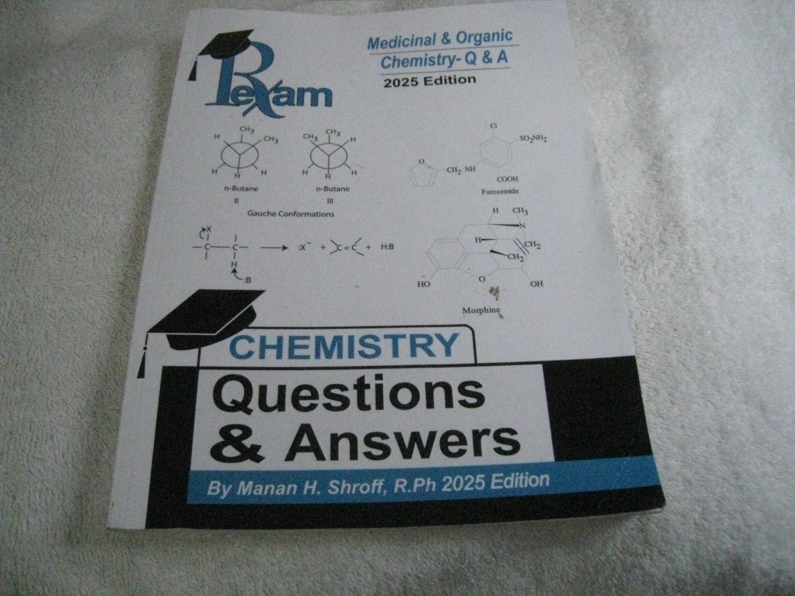 RX exam Medicinal & Organic Chemistry Q & A 2025 edition Manon Shroff FPGEE Fine