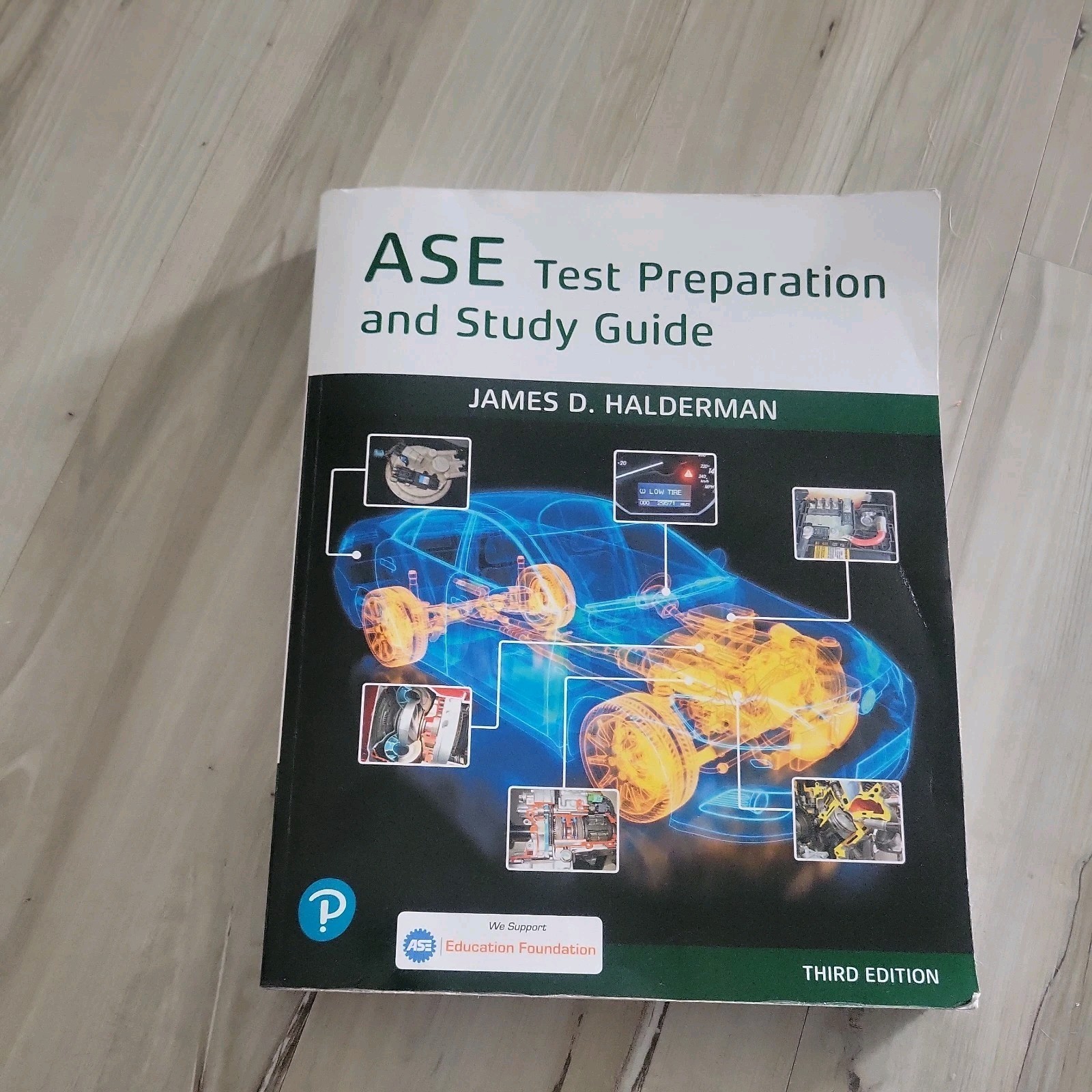 ASE Test Prep and Study Guide by James D. Halderman 3rd Edition Pearson