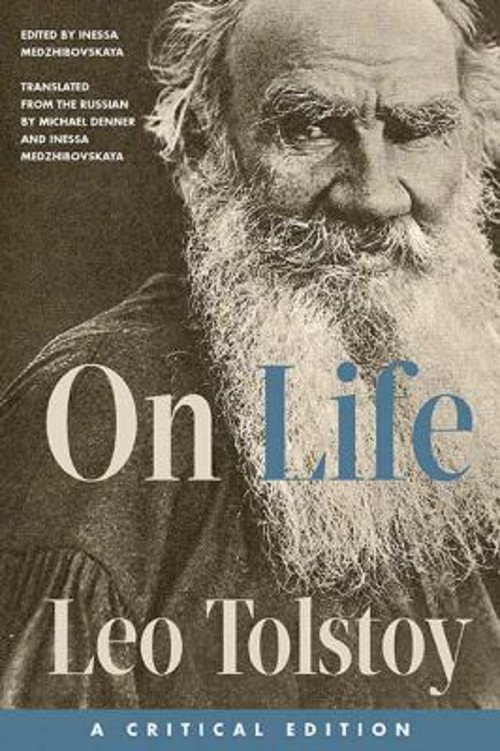 On Life : A Critical Edition Paperback Leo Tolstoy