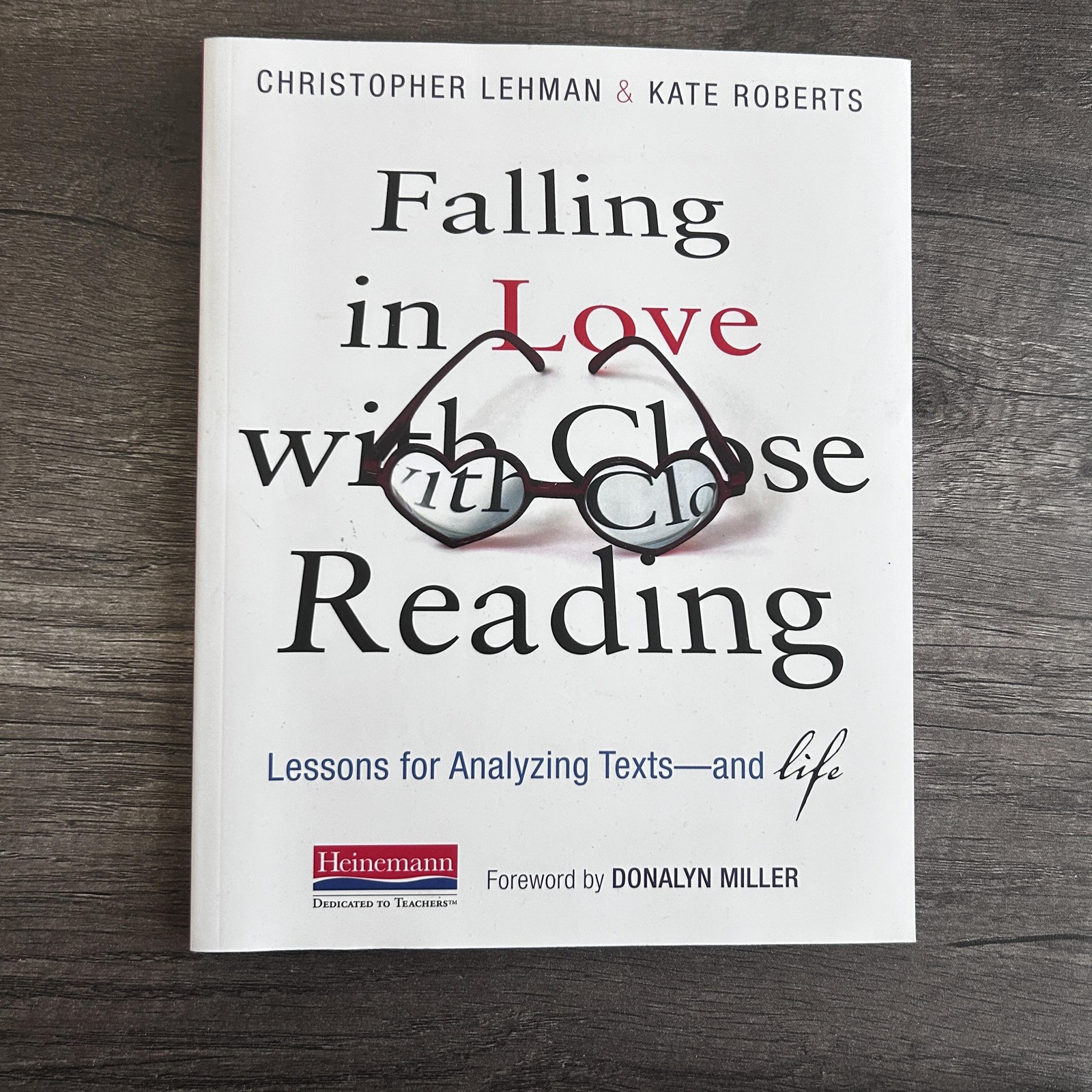 Falling in Love with Close Reading Lehman Roberts Heinemann Teaching Analysis Bo