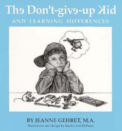 The Don’t-Give-Up Kid : And Learning Differences Hardcover Jeanne