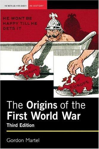 Origins of the First World War (3rd Edition) by Gordon Martel