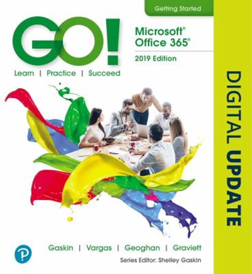 GO! with Microsoft Office 2019 Getting Started Spiral