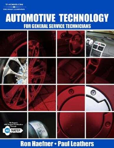 Automotive Technology: For General Service Technicians by Ronald G Haefner: New