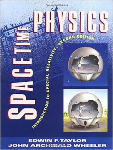 Spacetime Physics by Edwin F Taylor: Used