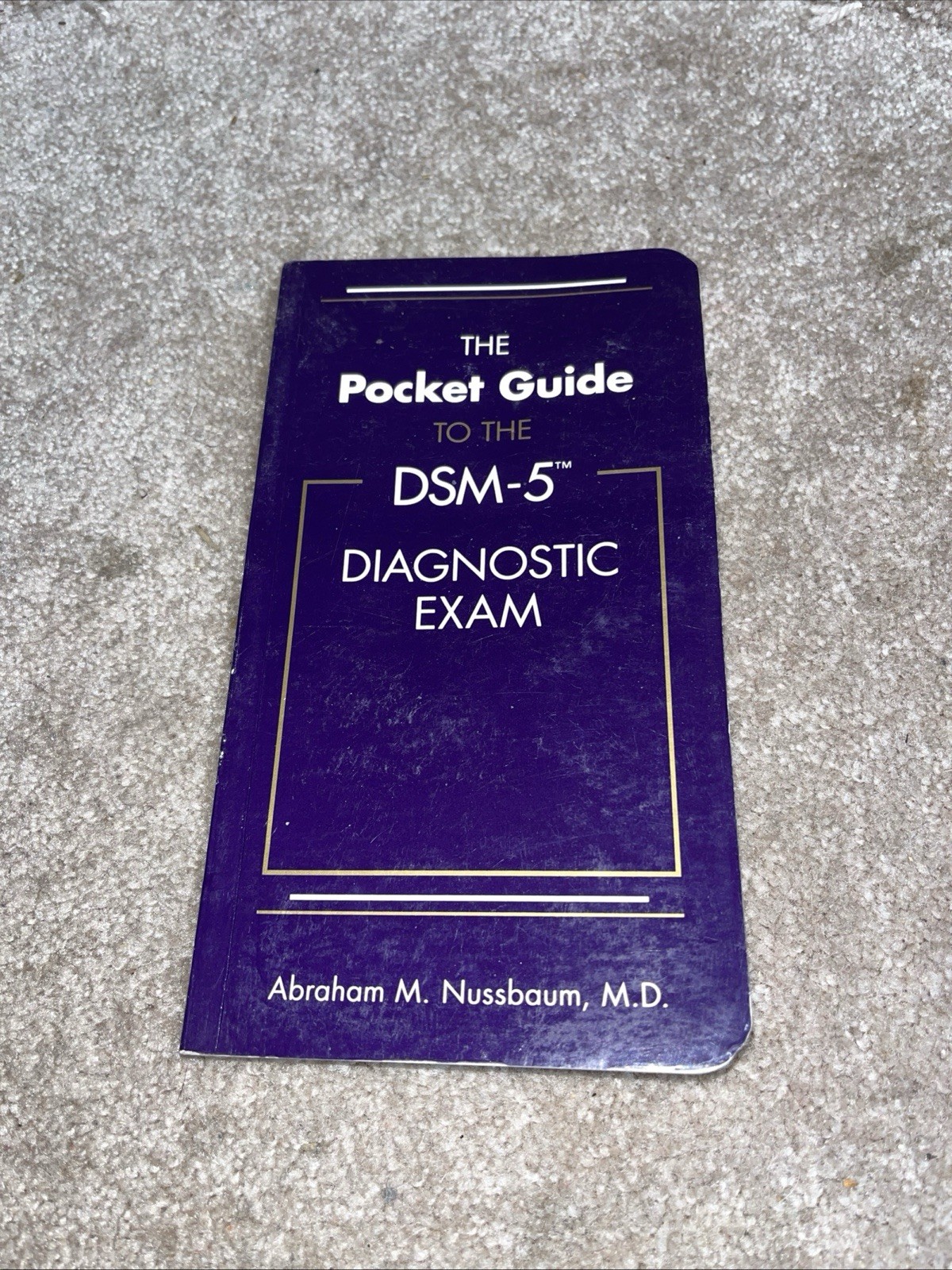 Pocket Guide to the DSM-5® Diagnostic Exam by Abraham M. Nussbaum