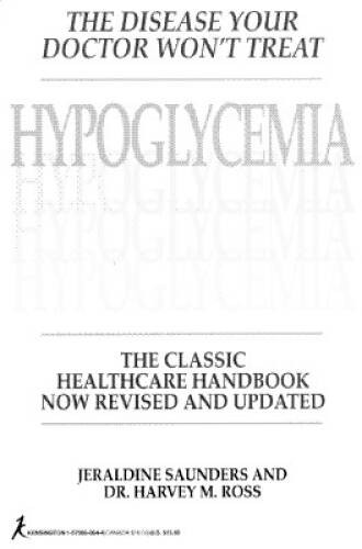 Hypoglycemia: The Disease Your Doctor Won’t Treat: The Classic Healt – VERY GOOD