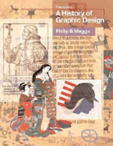 A History of Graphic Design by Philip B Meggs: Used