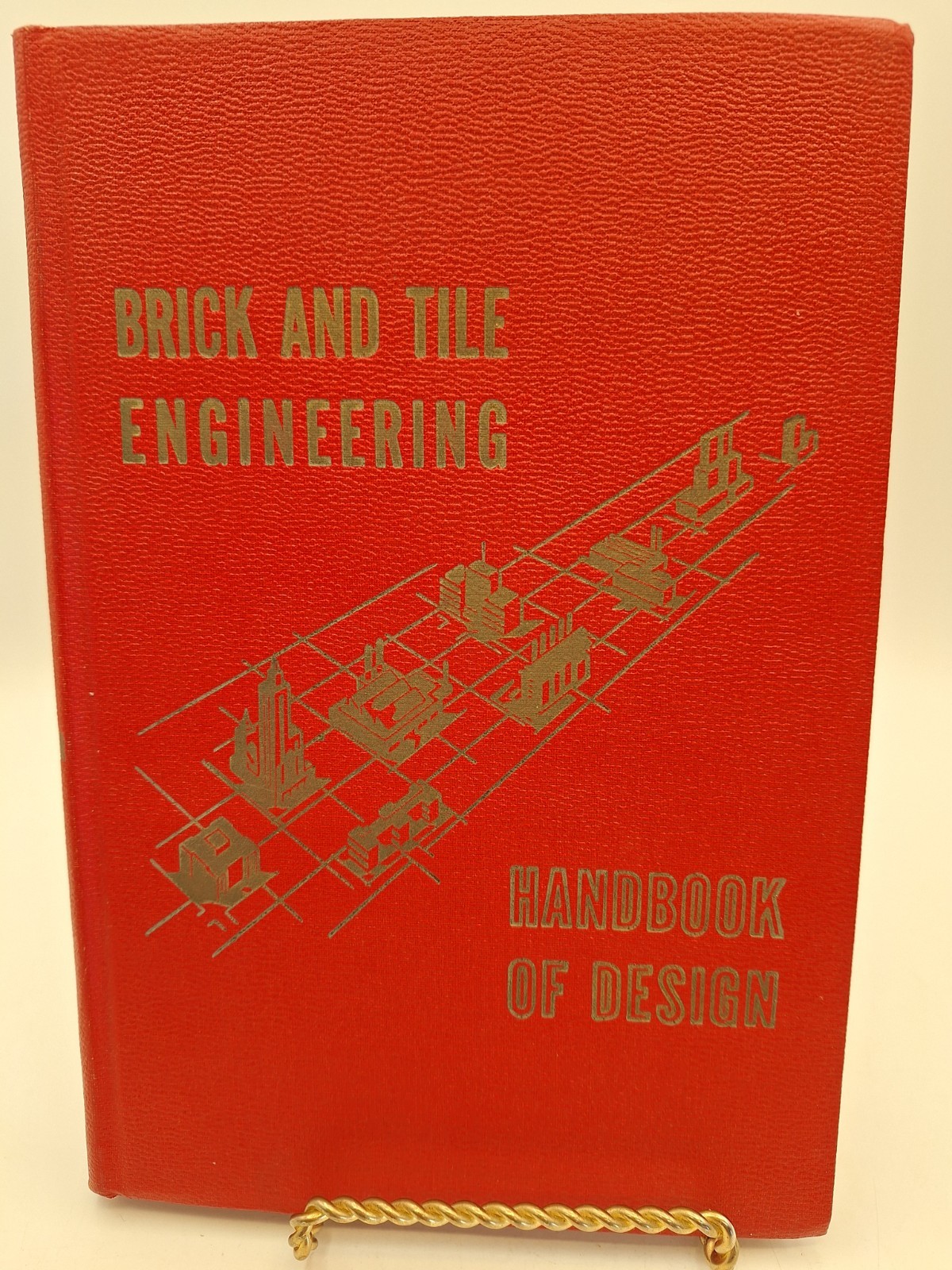 Brick & Tile Engineering: Handbook of Design ~ Harry C Plummer ~ 1955 HC
