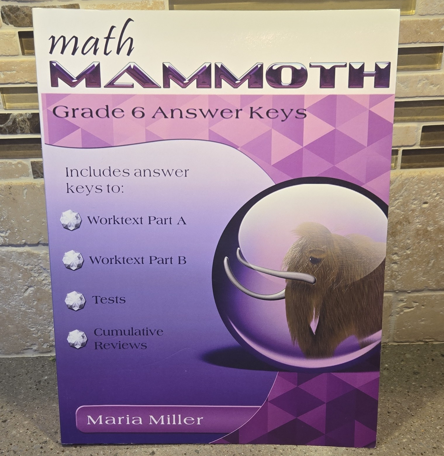 Math Mammoth Light Blue Series Grade 6 Answer Keys PB Maria Miller 2014