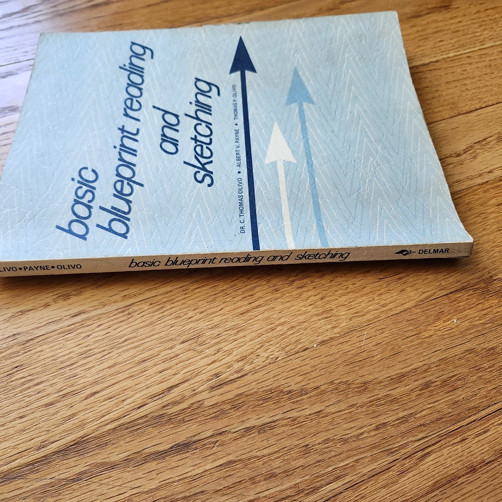 Basic Blueprint Reading and Sketching by Olivo, Thomas; Olivo, C. 1978