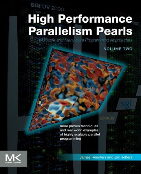 High Performance Parallelism Pearls Volume Two: Multicore And Many-Core Pro…