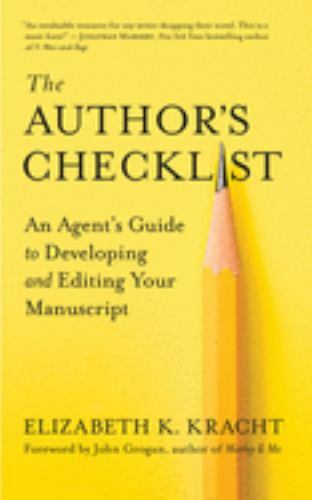 The Author’s Checklist: An Agent’s Guide to Developing and Editing Your…