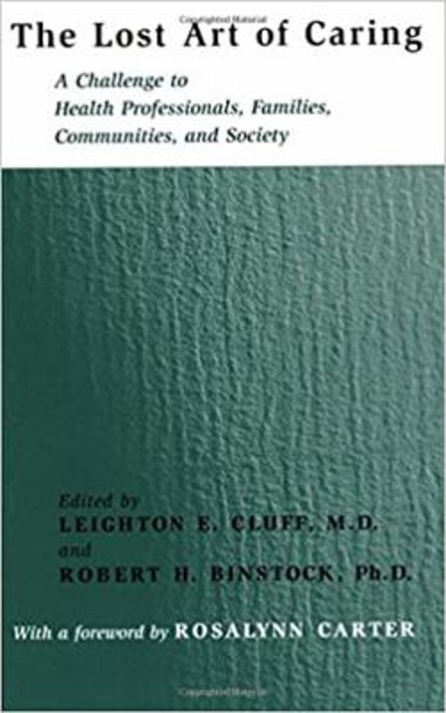 The Lost Art of Caring : A Challenge to Health Professionals, Fam