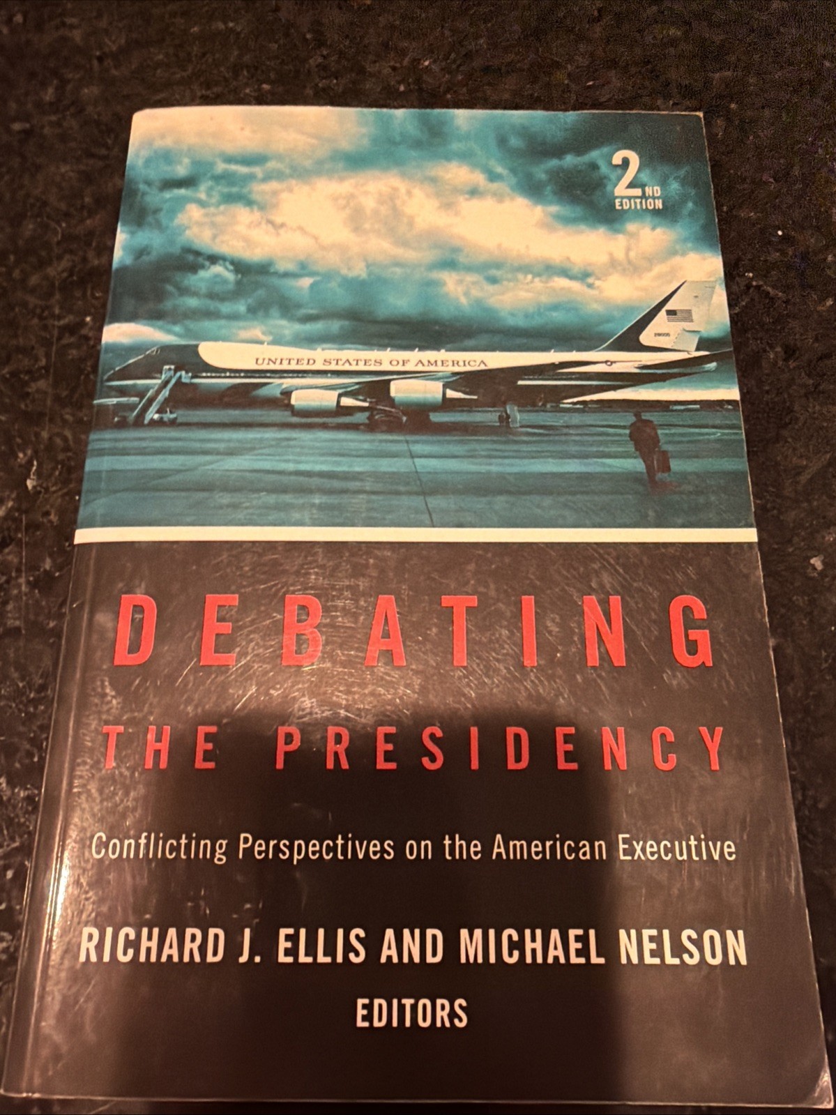 Debating the Presidency textbook Ellis & Nelson 2nd ed