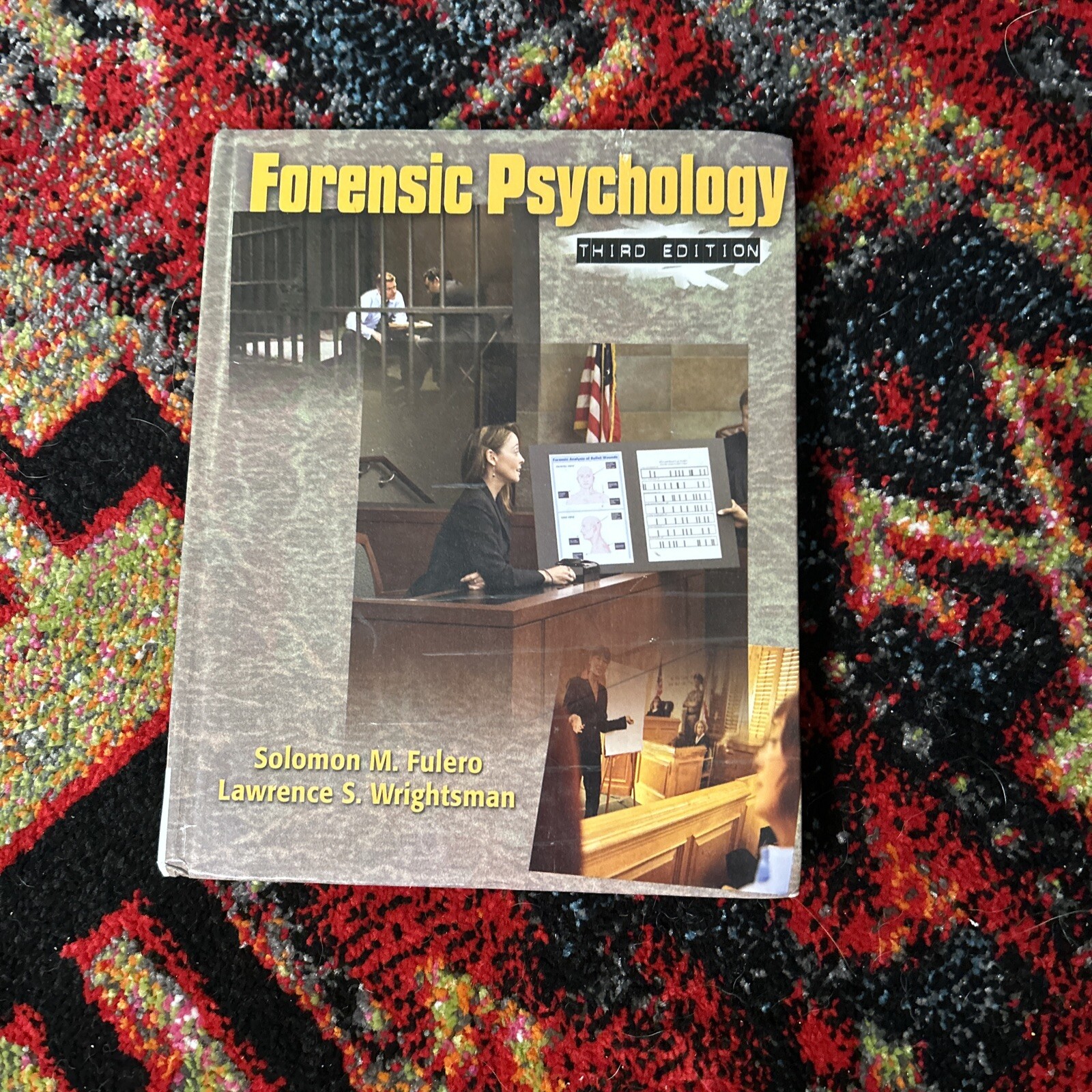 Forensic Psychology by Lawrence S. Wrightsman and Solomon M. Fulero (2008,…