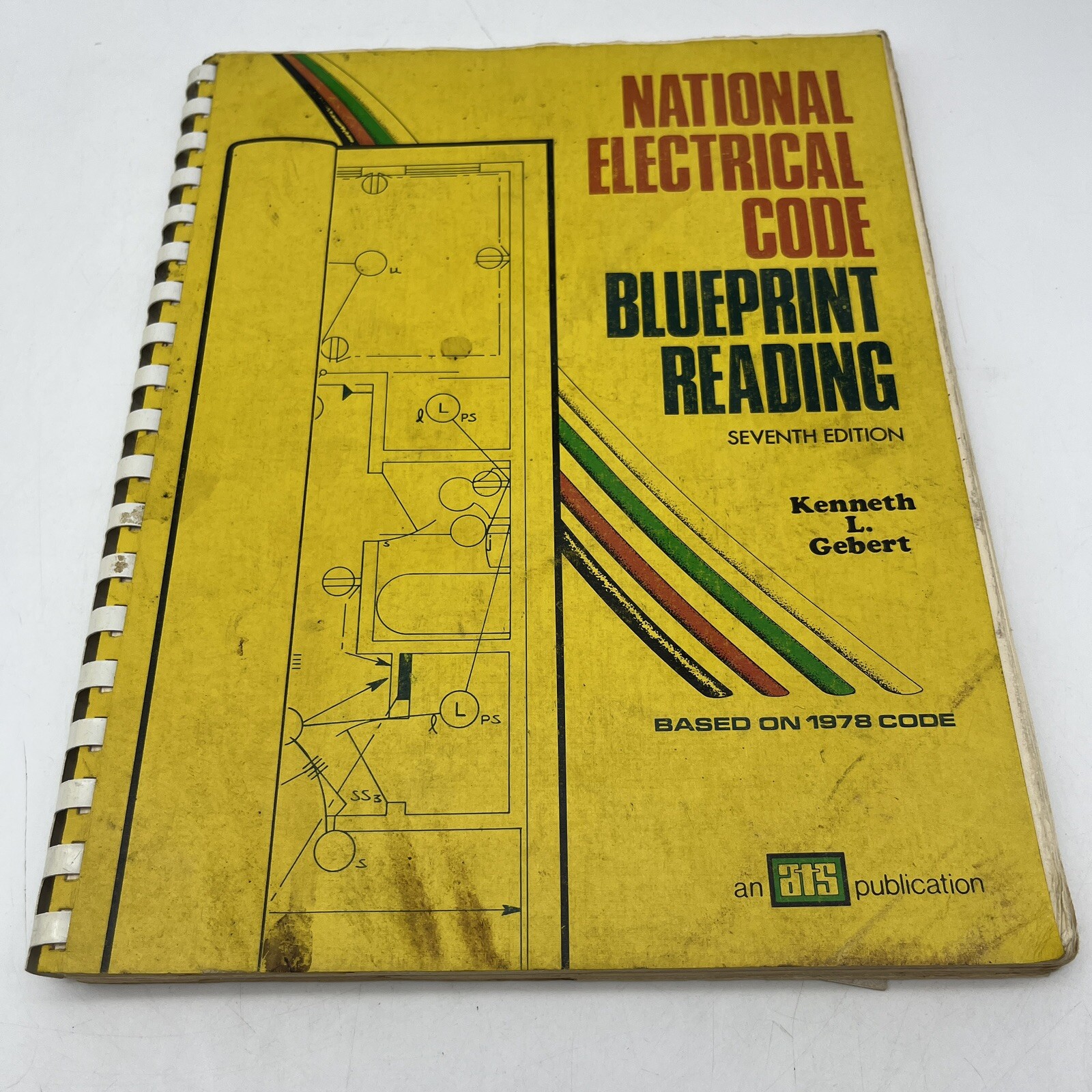 National Electrical Code Blueprint Reading Based on the 1978 NEC by Gebert