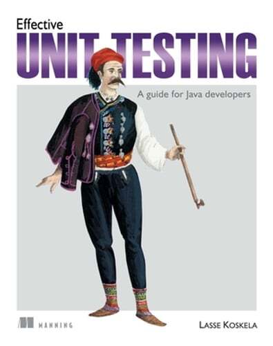 Effective Unit Testing: A Guide for Java Developers by Lasse Koskela: Used