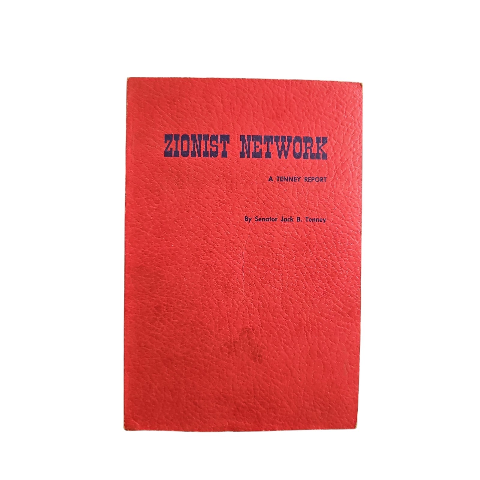Zionist Network A Tenney Report By Senator Jack B Tenney 1953 First Edition 1st