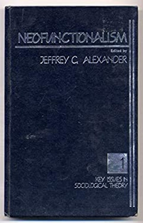 Neofunctionalism Hardcover Jeffrey C. Alexander