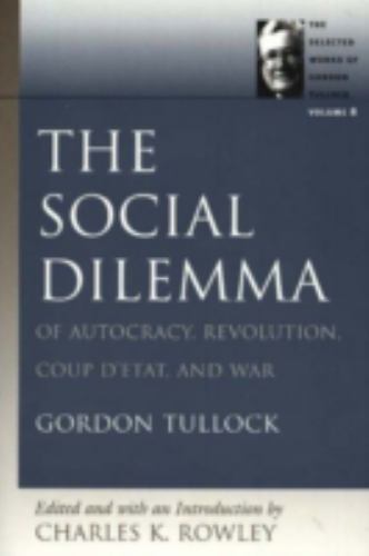 Social Dilemma by Gordon TULLOCK (2005, Trade Paperback)