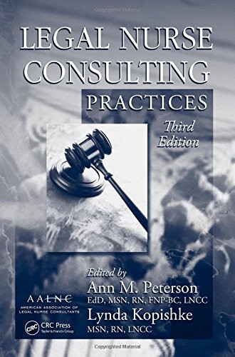 LEGAL NURSE CONSULTING, THIRD EDITION: LEGAL NURSE By Ann M. Peterson & Lynda