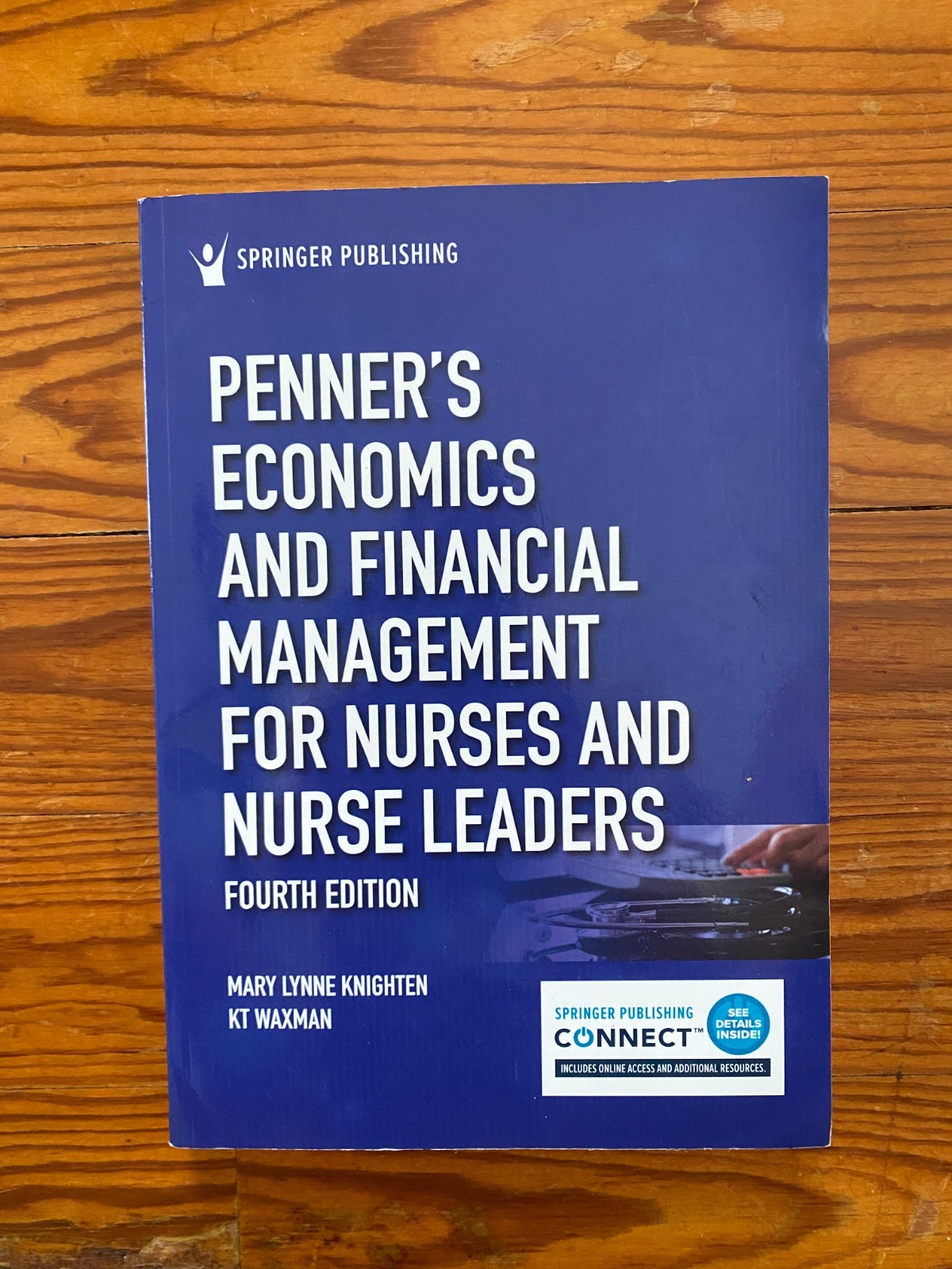 Penner’s Economics and Financial Management for Nurses and Nurse Leaders 4th Ed