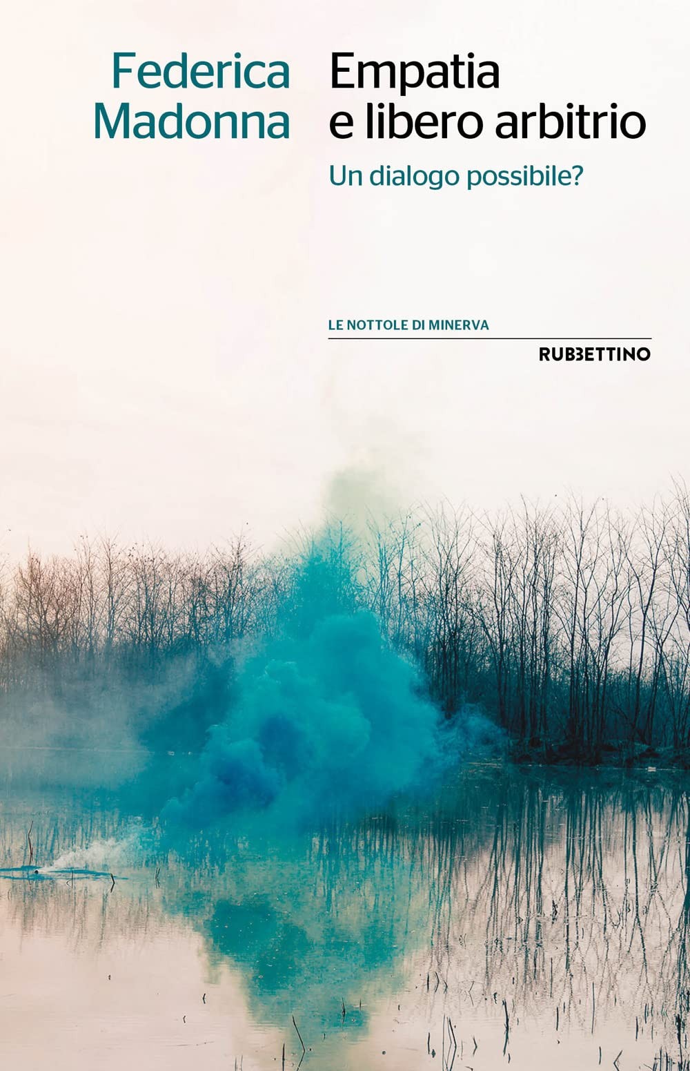 Federica Madonn Empatia e libero arbitrio. Un dialogo po (Paperback) (UK IMPORT)