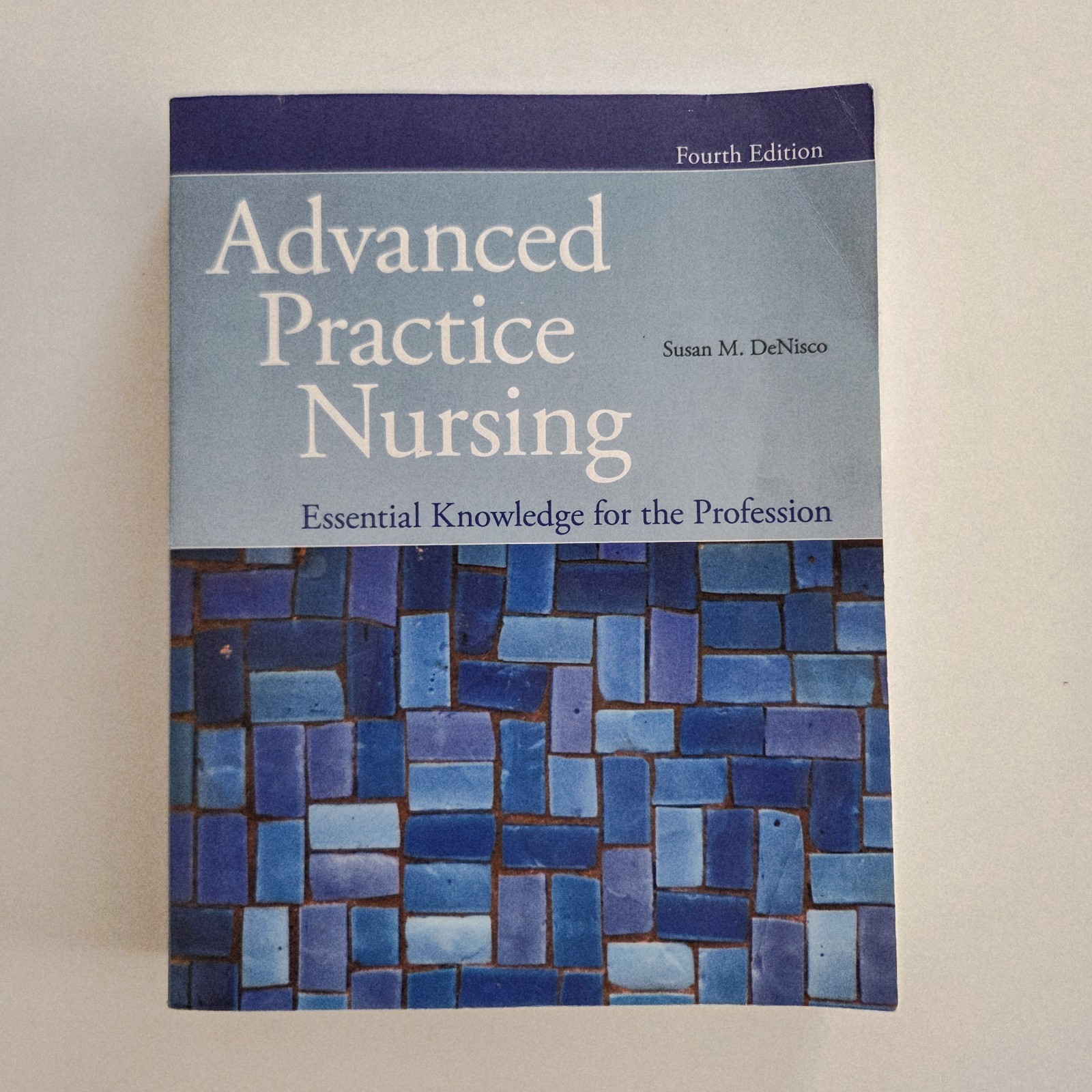 Advanced Practice Nursing Essential Knowledge 4th Edition Susan Denisco Textbook