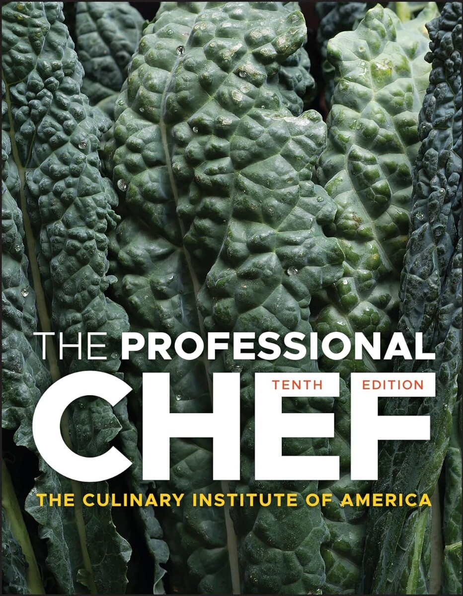 The Professional Chef 10th Edition Hardcover by The Culinary Institute of Ame…