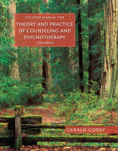 Student Manual Theory & Practice Counseling & Psychotherapy by Corey, Gerald