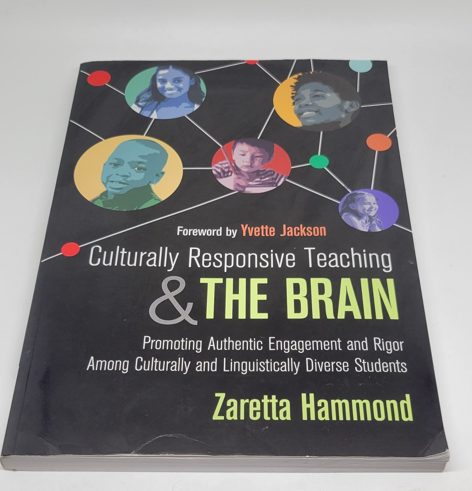Culturally Responsive Teaching and the Brain : Promoting Authentic Engagement…
