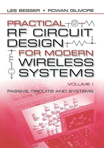 Practical RF Circuit Design for Modern Wireless Systems: Passive Circuits and