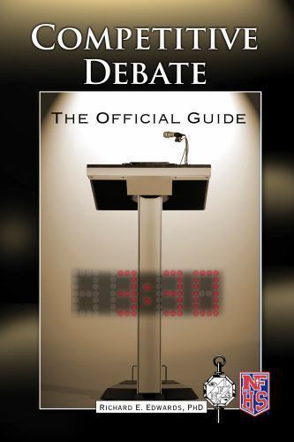 Competitive Debate: The Official Guide, Edwards, Richard Book