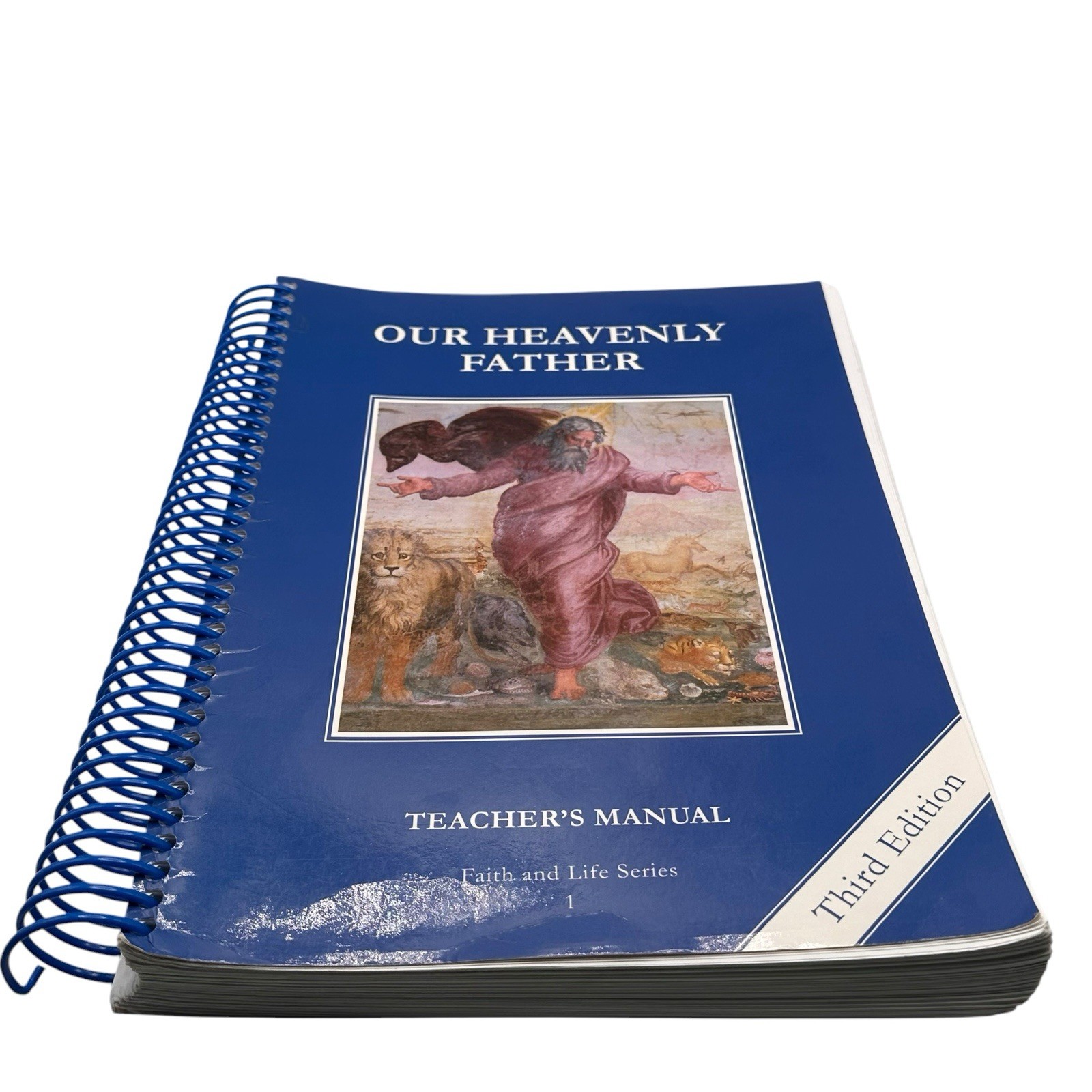 Our Heavenly Father Faith & Life Teacher’s Manual Third Ed. Book 1 Catholic