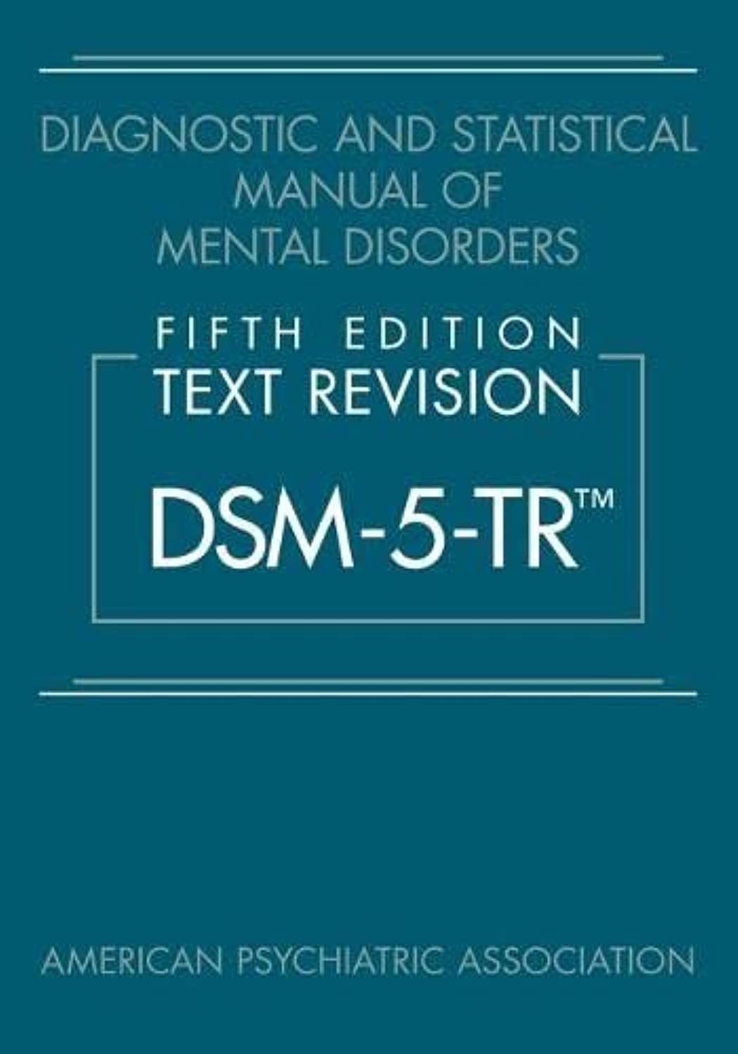 Diagnostic and Statistical Manual of Mental : DSM-5-TR HARDCOVER