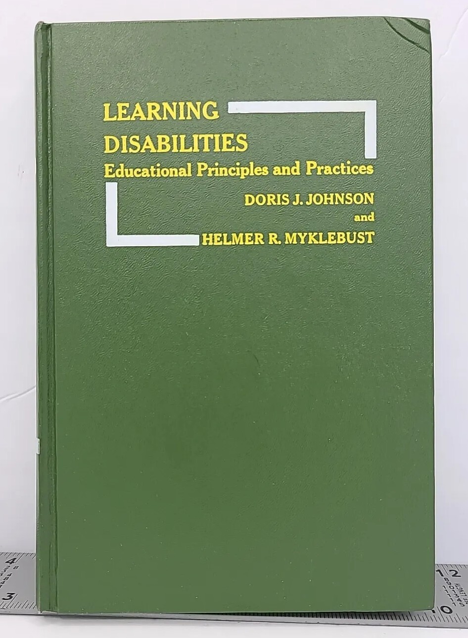 LEARNING DISABILITIES: Educational Principles Practices Johnson and Myklebust