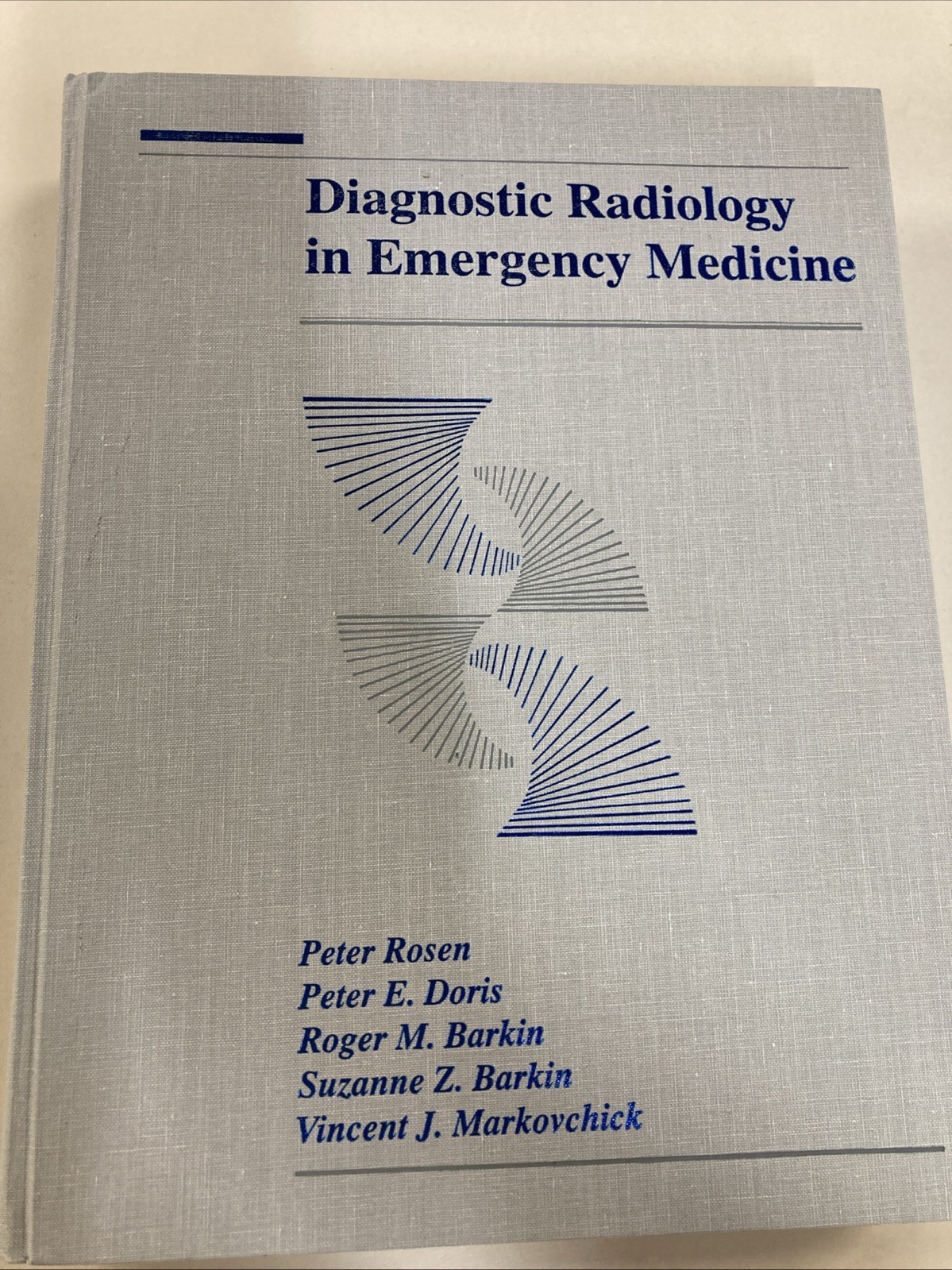 Diagnostic Radiology in Emergency Medicine HC Peter Rosen et al 1992 Mosby VG
