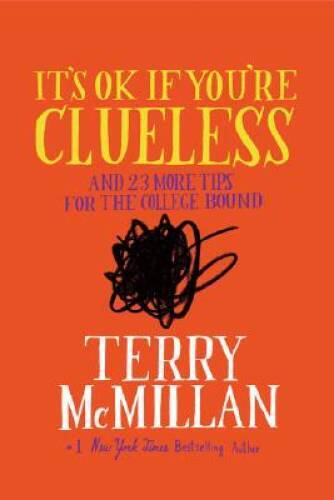 It’s OK if You’re Clueless: and 23 More Tips for the College Bound – GOOD