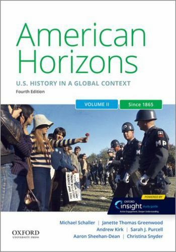 American Horizons : US History in a Global Context, Volume Two: Since 1865 by…