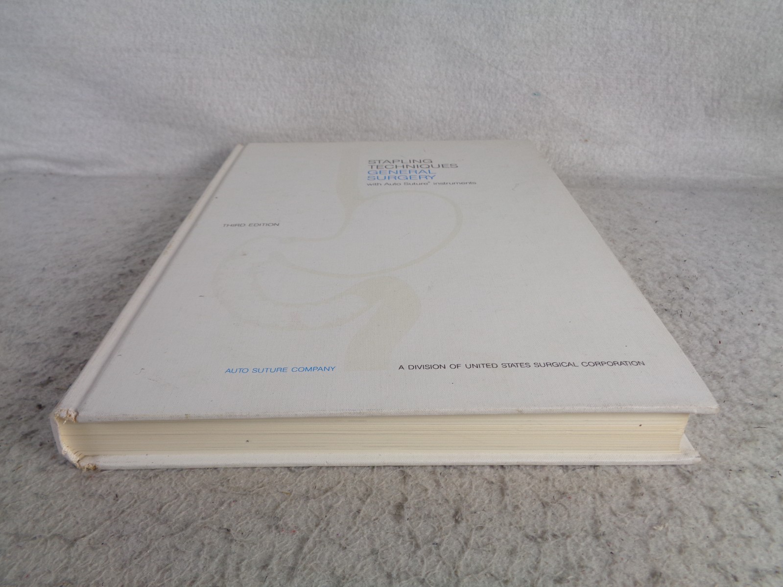 Stapling Techniques General Surgery Auto Suture Instruments 3rd Ed HC Book
