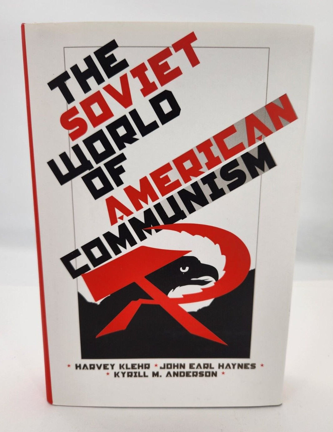 The Soviet World of American Communism 1998 1st ed Hardcover Klehr, Haynes,