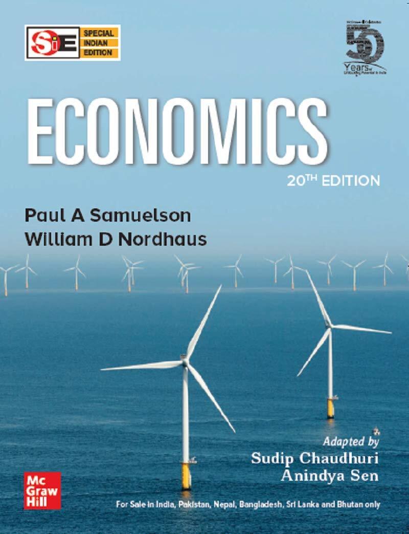 Economics, 20th Edition By Paul A Samuelson, William D Nordhaus