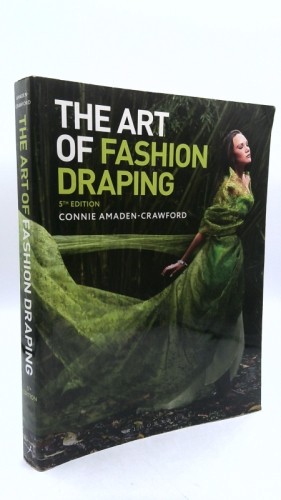 The Art of Fashion Draping by Amaden-Crawford, Connie