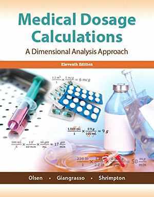 Medical Dosage Calculations: A – Paperback, by Olsen Emeritus RN – Good o