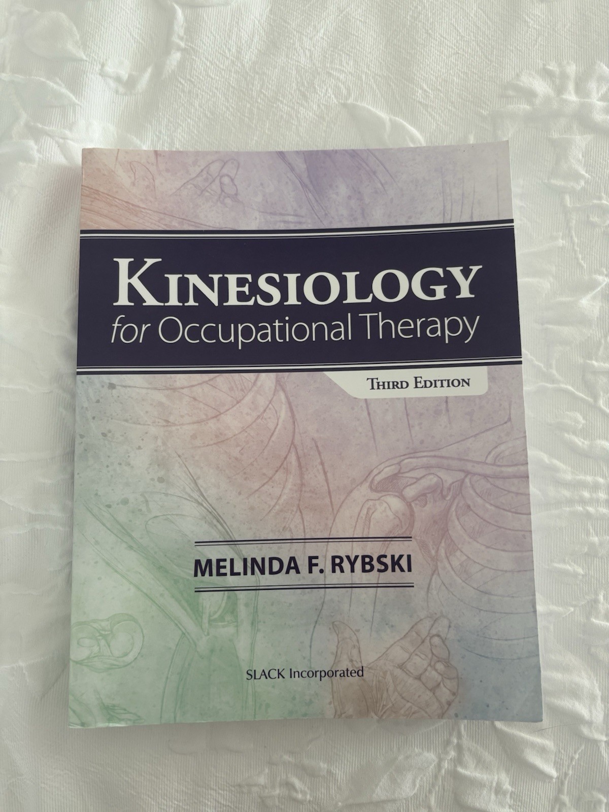 Kinesiology for Occupational Therapy by Melinda F. Rybski (2019)