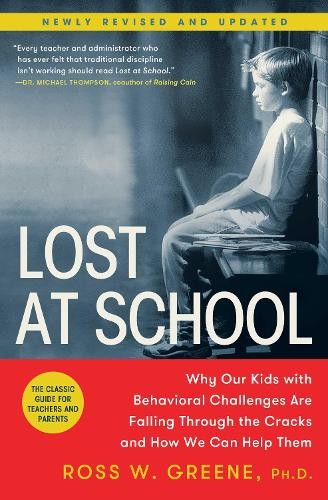 Ross W. Greene Lost at School (Paperback) (UK IMPORT)