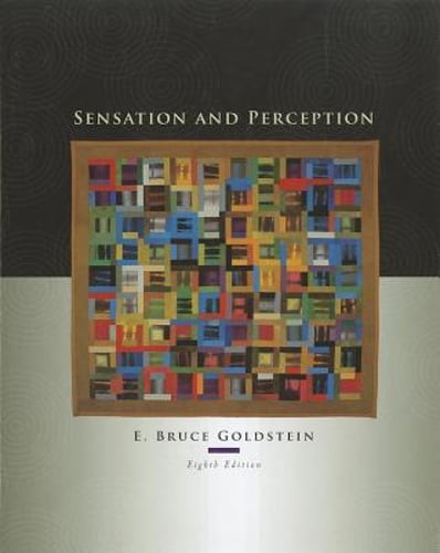 Sensation and Perception by E Bruce Goldstein: Used