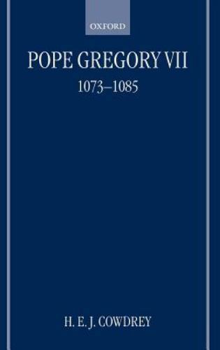 Pope Gregory VII : 1073-1085, Hardcover by Cowdrey, Herbert Edward John, Bran…