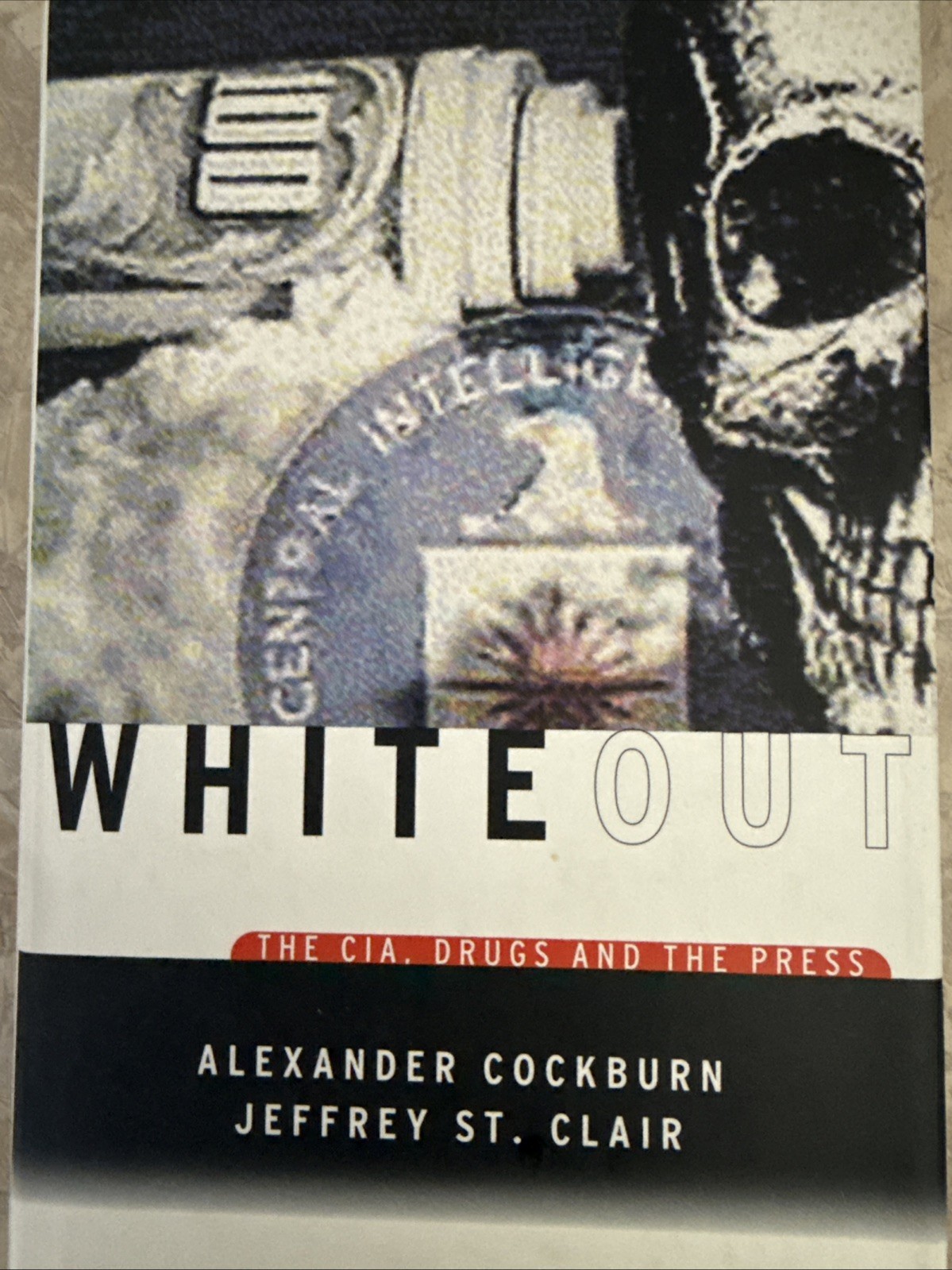 Whiteout CIA Drugs and the Press Cockburn St Clair 1998 Hardcover 1st Ed VG